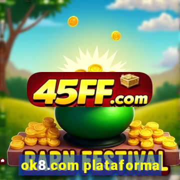 ok8.com plataforma